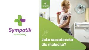 🦷 Jaką szczoteczkę wybrać dla malucha?