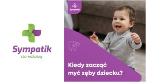 Kiedy zacząć myć zęby dziecku?