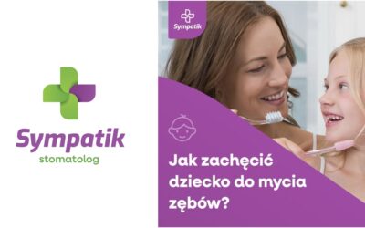 Jak zachęcić dziecko do mycia zębów?