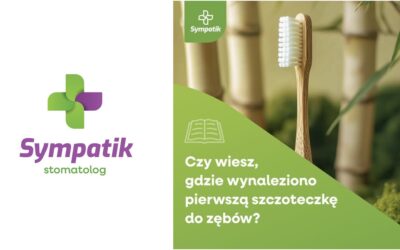 Czy wiesz, skąd pochodzi pierwsza szczoteczka do zębów?