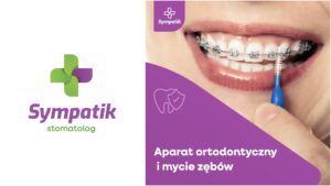 Aparat ortodontyczny i mycie zębów