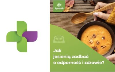 Jesienna Odporność i Zdrowie: Wzmocnij Organizm w Sympatik Nasielsk