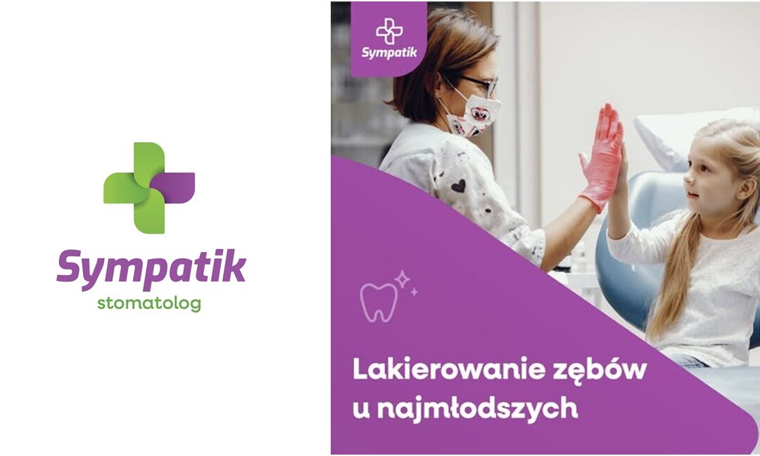 Lakierowanie zębów u dzieci – Skuteczna ochrona przed próchnicą w Sympatik Nasielsk