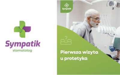 Pierwsza Wizyta Protetyczna w Sympatik Nasielsk – Twój Krok do Wygody i Pięknego Uśmiechu