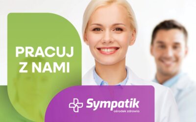 Rekrutacja: Recepcjonistka / Specjalista ds. obsługi pacjenta – Sympatik Nasielsk