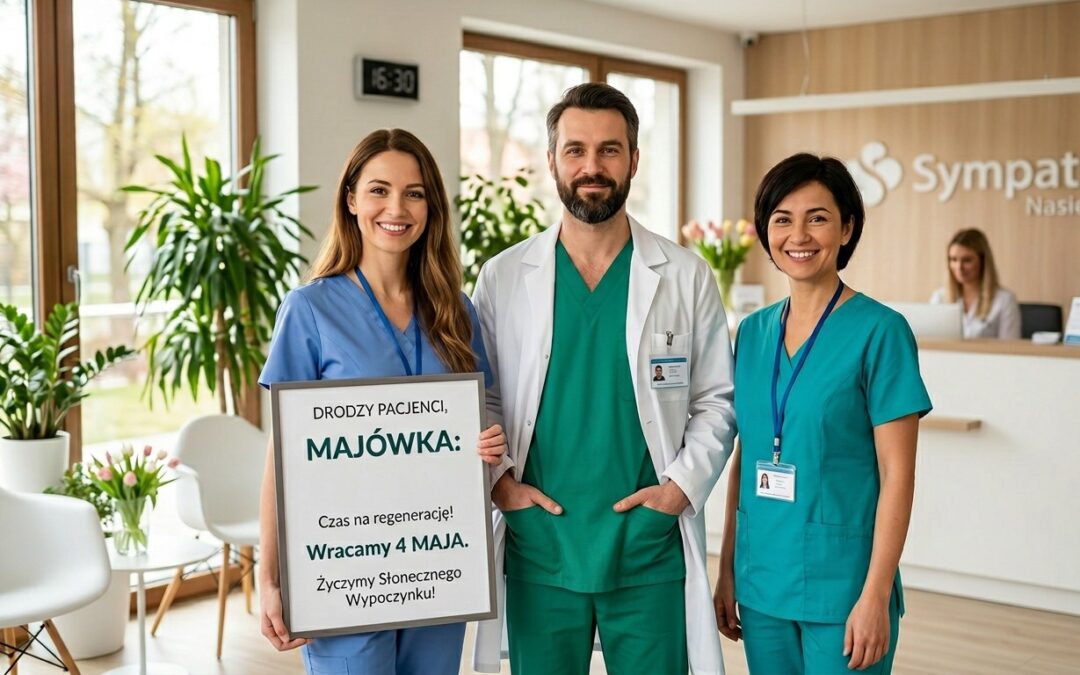 Majówka 2026 w Ośrodku Zdrowia Sympatik w Nasielsku – Informacja o pracy kliniki