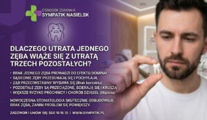 Dlaczego utrata jednego zęba to utrata trzech kolejnych? Sprawdź!