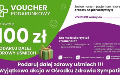 Podaruj Zdrowy Uśmiech! Voucher 100 zł w Sympatik Nasielsk