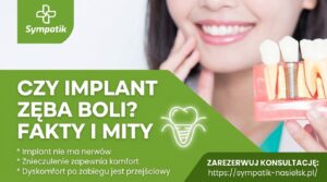 Czy implant zęba boli? Fakty i mity o bólu przy implantacji | Sympatik Nasielsk