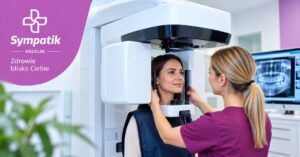 Pełna diagnostyka stomatologiczna w Sympatik Nasielsk – pantomogram i tomografia CBCT