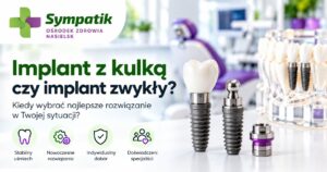 Implant z kulką czy implant zwykły? Czym się różnią i kiedy wybrać dane rozwiązanie?
